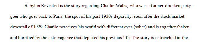 Choose one short story from the readings (given below) and apply an argument evidence based strategy for your analysis