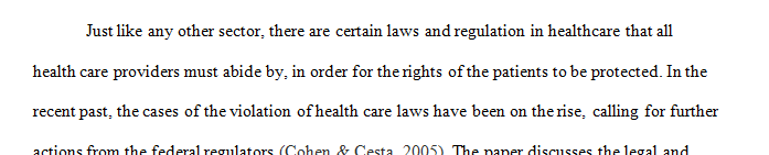 Consider the following legal and ethical concepts in healthcare