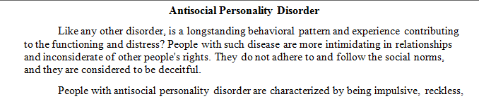 Describe the nature of personality disorders focusing on the characteristics of antisocial personality disorder.