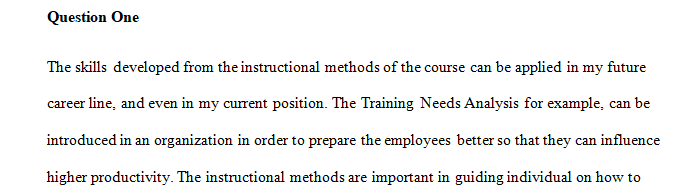 Discuss ways that you plan to apply what you learned in this course and instructional methods in your current or future position.