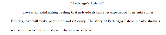 Federigo’s Falcon is a story about love devotion and sacrifice.