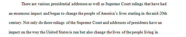 How did Presidential addresses and Supreme Court rulings begin to change the lives of the American people beginning in the mid-20th century