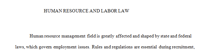 How important is Human Resources in the healthcare organization in order to comply ethically and legally to labor law