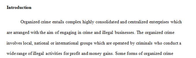 Identify the problems presented and the various relationships established by organized crime.