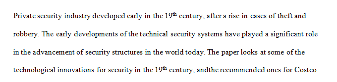 Name and discuss at least 3 technological innovations that improved the private security industry in the nineteenth century.