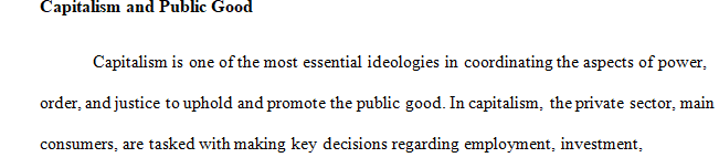 One role of government is to ensure that policies benefit the people within their jurisdiction.