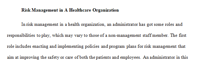 Research the role of an administrator in contrast to a non-management staff member in regards to risk management