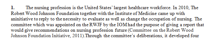 Review the Institute of Medicine's 2010 report "The Future of Nursing: Leading Change Advancing Health