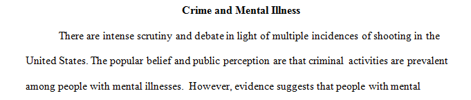 There has been new research conducted regarding the relationship between crime and mental illness.