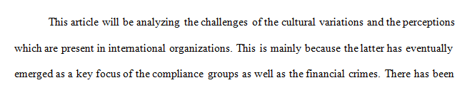 This case study will be an analysis of the challenges of cultural variations perceptions in global organizations as discussed in Chapter 17 of your text.