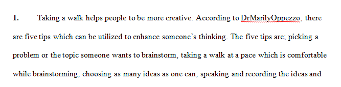 Use Dr. Marily Oppezzo’s 5 tips for enhancing your creative thinking.