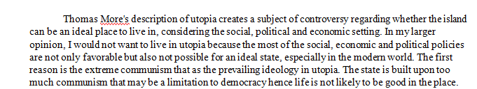 Utopia is arguably the very first completely fictional world though it has precedents in Plato's Republic