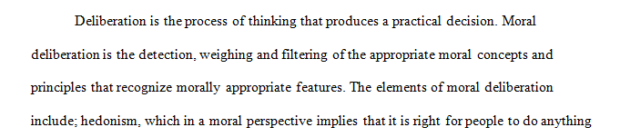 What are the elements of moral deliberation