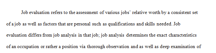 What is job evaluation, how does it differ from job analysis and how is it used in establishing an equitable internal job structure