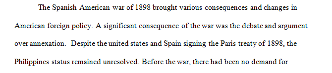 What were the consequences of the Spanish-American War (War of 1898) for American foreign policy