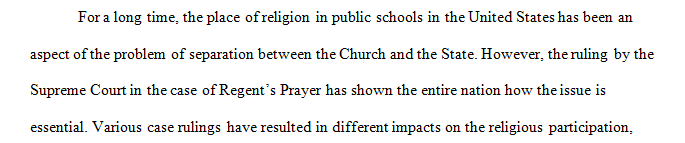 Write a 700- to 1050-word paper describing the religion in schools cases ( find some case) you researched.