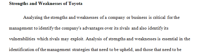 Write an analysis of strength and weakness of Toyota