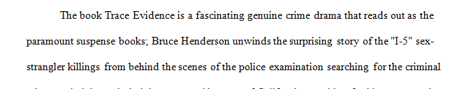 Write an essay about Analyze the investigation portrayed in Henderson Trace Evidence.