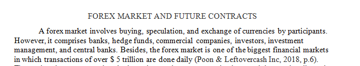 Write an essay about understanding the forex market and futures contracts.