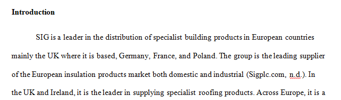 You are tasked by the board of SIG plc with identifying two strategic options for the business