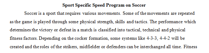 Your are to develop a sport specific speed program based on the sport athlete you select.