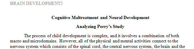 Chapter 5 of the course textbook discusses the brain development of the child in early life as well as the impact of accidents and maltreatment.