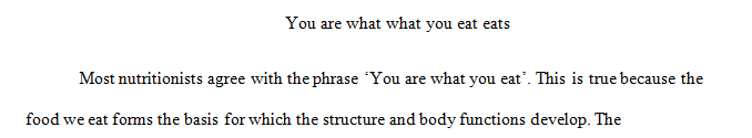 Compose a short 2-3 paragraph reflection (250-500 words) describing how one of these quotes is relevant to your nutrition and health.