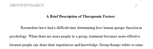 Consider how you might address issues that arise from therapeutic factors that do not align with expectations for the therapy group.