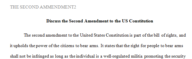 Discussing the 2nd Amendment to the US Constitution.