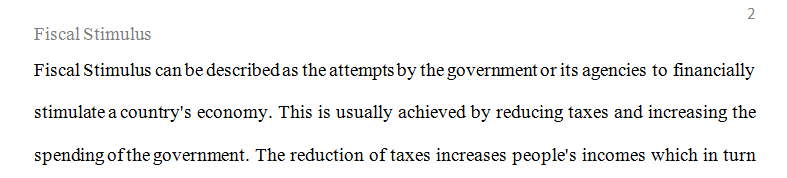 Evaluate whether or not fiscal stimulus will increase or decrease economic recovery