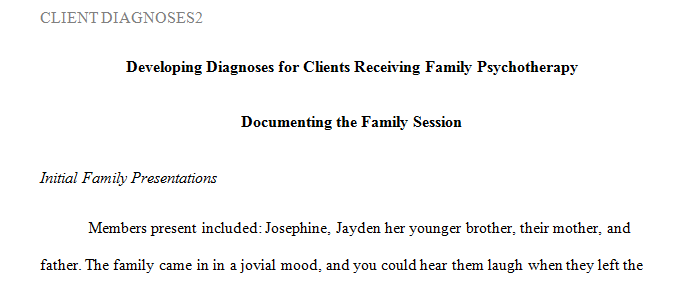 How do you develop diagnoses for clients receiving family psychotherapy