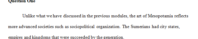 How does the art of Mesopotamia reflect more advanced societies than what we’ve discussed in the previous module