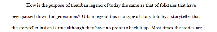 How is the purpose of urban legends of today the same as that of folktales that have been passed down for generations