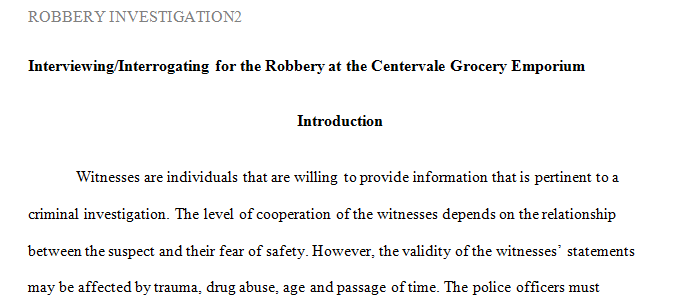 Identify and discuss three strategies that could be effective in handling the multiple witnesses to the crime?