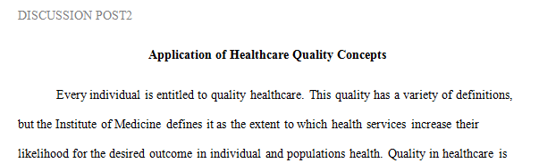 In order to apply health care quality concepts to a health care issue or a facility using the measurement-related concept of structure