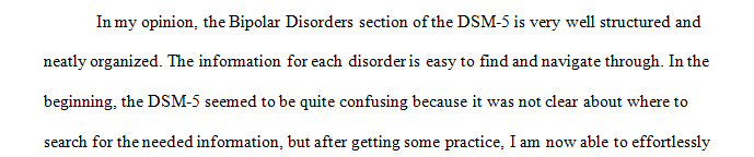 In your Diagnostic and Statistical Manual of Mental Disorders (5th Edition) text critique the strengths and weaknesses of the Bipolar Disorders section