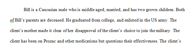 Review the Case Study of Bill. This case study is used for the second discussion