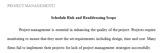 Select two (2) tool or technique that you would use in order to address schedule risk.