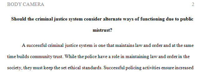 Should the criminal justice system consider alternate ways of functioning due to public mistrust?