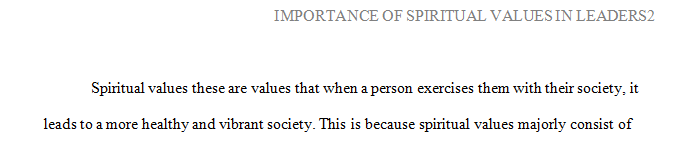 Spiritual values play an important role in both leader and follower motivation.