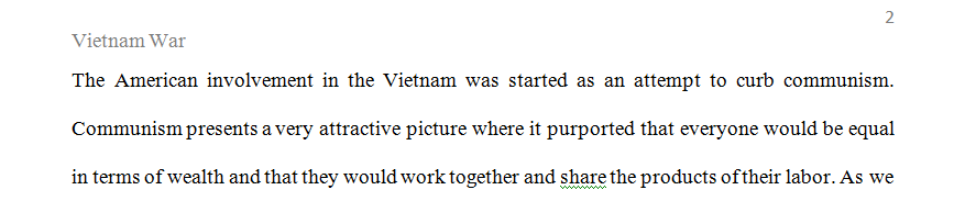 The U.S. conflict in Vietnam lasted throughout three American presidencies