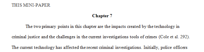 This mini-paper should be from 2 to 3 page long double-spaced and should critique Chapters 7 through 11 as they apply to the court & legal system.