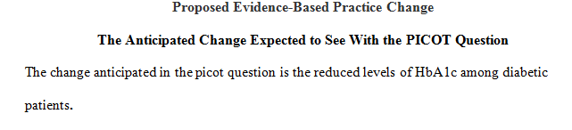 What is the anticipated change expected to see with the PICOT question