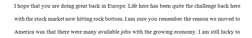 You are a second-generation immigrant to the United States; you have a good education and you work hard at your management position at an automobile factory.