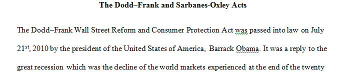 An explanation of what relationship the Dodd-Frank and Sarbanes-Oxley Acts have to financial markets