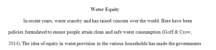 Based on what you know now and after reading the journal article titled “what is water equity