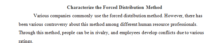 Characterize the forced distribution method.