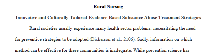 Consider one to two innovative and culturally tailored evidence-based substance abuse treatment