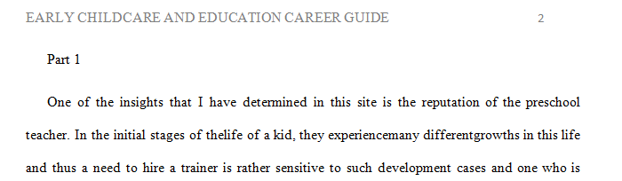 Consider the range of positions included on the Early Childcare and Education Career Guide Web site