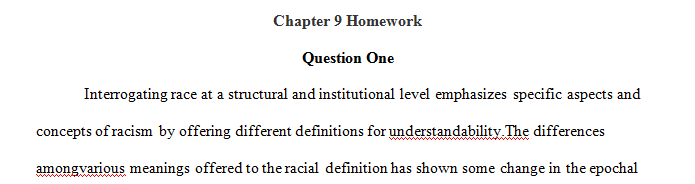 Describe fully what it means to interrogate race at a structural and institutional level.